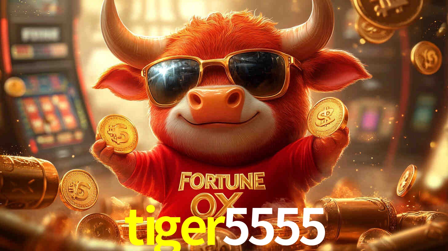 tiger5555
